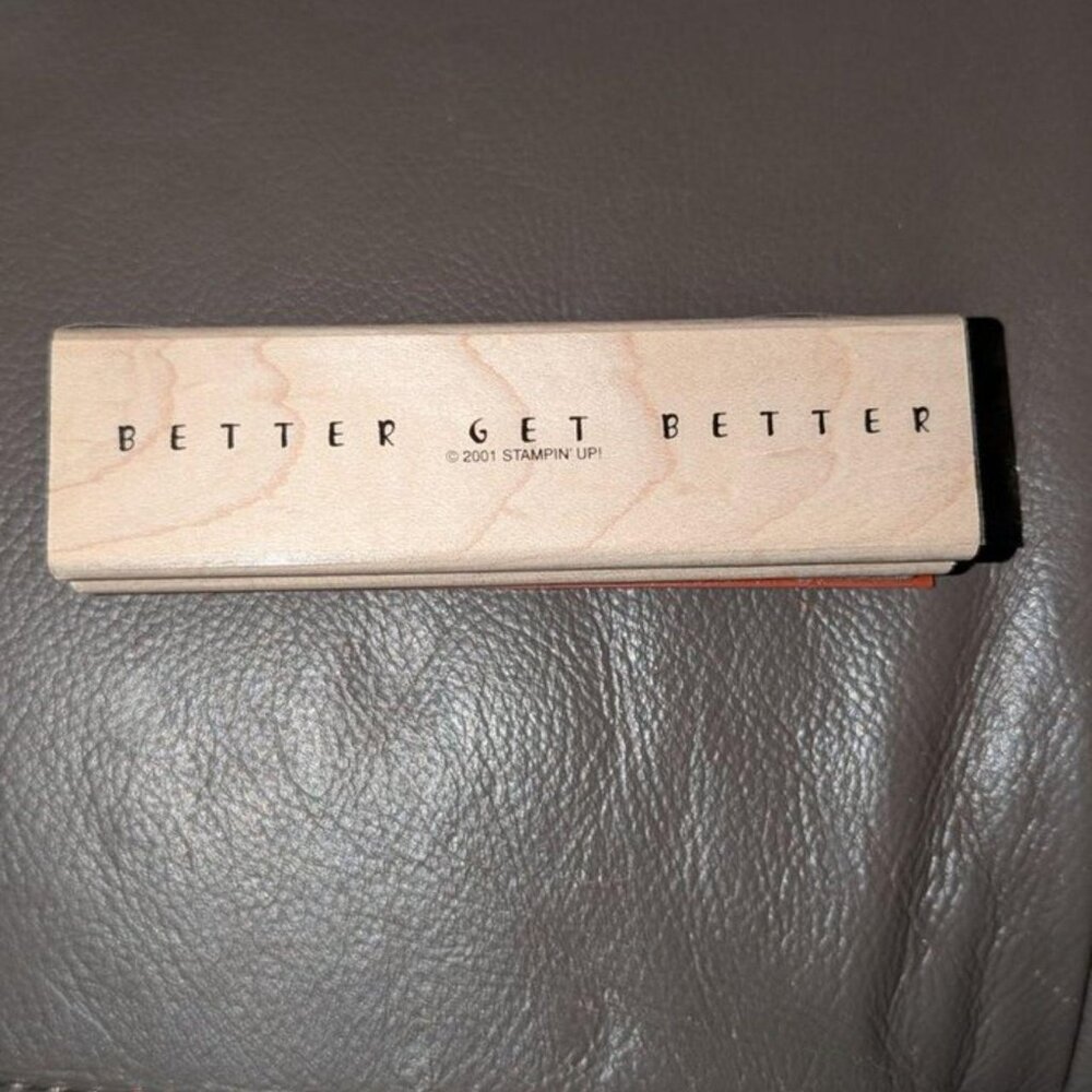 NEW Stampin' Up Simple Sayings Wood Mounted Better Get Better Rubber Stamp Craft